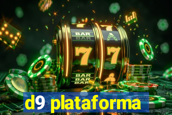 d9 plataforma